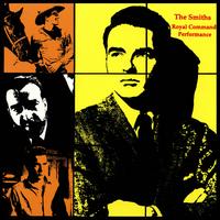 Royal Command Performance von The Smiths