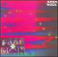 Fool Moon von Amon Düül