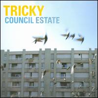 Council Estate von Tricky
