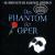 Phantom der Oper [Die Höhepunkte der Hamburger Aufführung] von Peter Hofmann