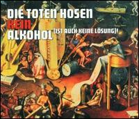 Kein Alkohol: 1st Auch K von Die Toten Hosen