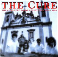 Complete B-Sides: 1979-1989 von The Cure