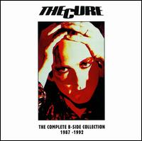 Complete B-Sides: 1987-1992 von The Cure