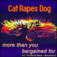 More Than You Bargained For von Cat Rapes Dog