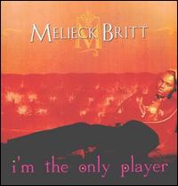 I'm the Only Player [#2] von Melieck Britt