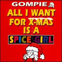 All I Want for X-Mas Is a Spice Girl von Gompie