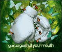 Shut Your Mouth von Garbage