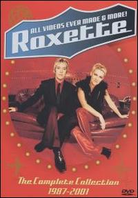 All Videos Ever Made and More: Complete Collection von Roxette