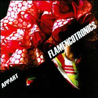 Flamencotronics von A.P.P.A.R.T.