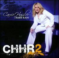 Carrie Hassler & Hard Rain 2 von Carrie Hassler