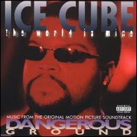 World Is Mine von Ice Cube