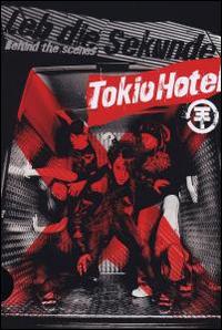 Leb Die Sekunde: Behind the Scenes von Tokio Hotel