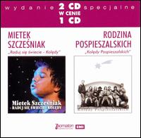 Raduj Sie Swiecie/Koledy Pospieszalskich von Mietek Szczesniak