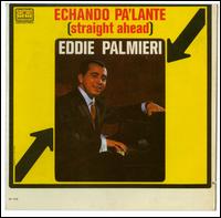 Echando Pa'lante (Straight Ahead) von Eddie Palmieri