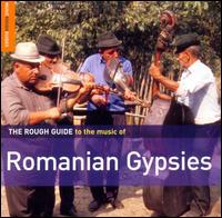 Rough Guide to the Music of Romanian Gypsy von Various Artists
