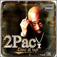 Live It Up von 2Pac