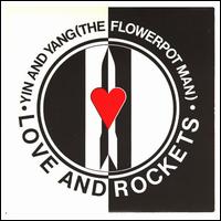 Yin and Yang (the Flower Pot Man) von Love and Rockets