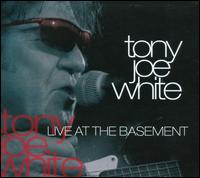 Live at the Basement von Tony Joe White