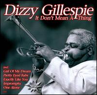 It Don't Mean a Thing [ZYX] von Dizzy Gillespie