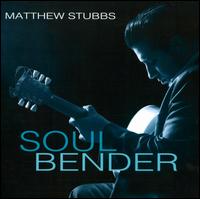 Soul Bender von Matthew Stubbs