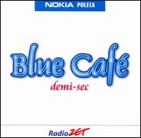 Demi Sec von Blue Cafe
