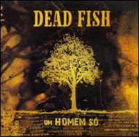 Homem So von Dead Fish