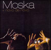 Mais Novo de Novo von Moska