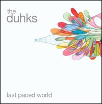 Fast Paced World von The Duhks
