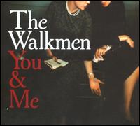 You & Me von The Walkmen