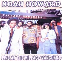 Live at the Village Vanguard von Noah Howard