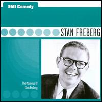 EMI Comedy Classics: The Madness of Stan Freberg von Stan Freberg