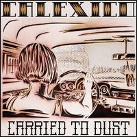 Carried to Dust von Calexico