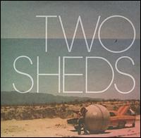 Two Sheds von Two Sheds