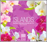 Islands: Balearic Sundown Sessions, Vol. 05 von Steve Blunt