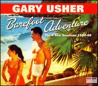 Barefoot Adventure: The 4 Star Sessions 1962-66 von Gary Usher