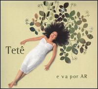 E Va por Ar von Tété