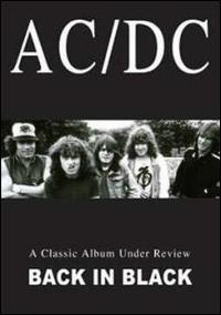 AC/DC: A Classic Album Under Review - Back in Black von AC/DC