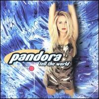 Tell the World von Pandora