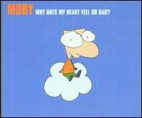 Why Does My Heart Feel So Bad [CD #1] von Moby