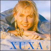 Xuxa 5 von Xuxa