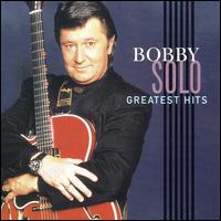 Greatest Hits von Bobby Solo