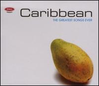 Petrol Presents: Greatest Songs Ever - Caribbean von Various Artists