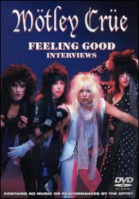 Feeling Good Unauthorized von Mötley Crüe