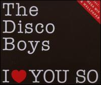 I Love You So von The Disco Boys