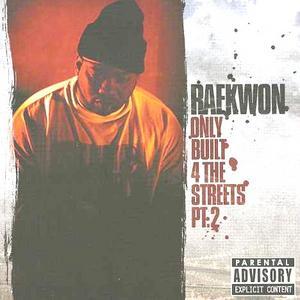 Only Built for the Streets, Pt. 2 von Raekwon