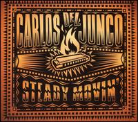 Steady Movin' von Carlos del Junco Band