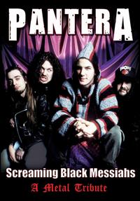 Screaming Black Messiahs: Unauttorized von Pantera