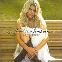 Do You Know von Jessica Simpson