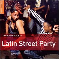 Rough Guide to Latin Street Party von Various Artists