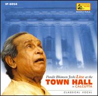 Live at the Town Hall in Calcutta von Bhimsen Joshi